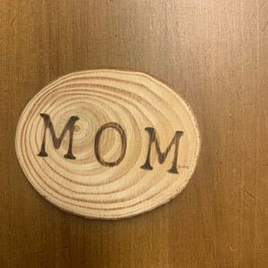 FREE Mom wood magnet